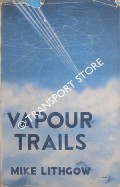Book cover of Vapour Trails by LITHGOW, Mike